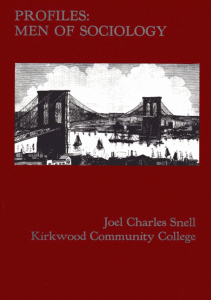Profiles - Men of Sociology by Joel Snell