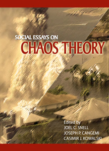 Social Essays on Chaos Theory by Joel C. Snell, Joseph P. Cangemi and Casimir J. Kowalski